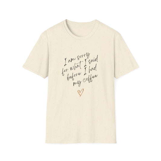 A10 - Sorry/Coffee  Unisex Softstyle T-Shirt